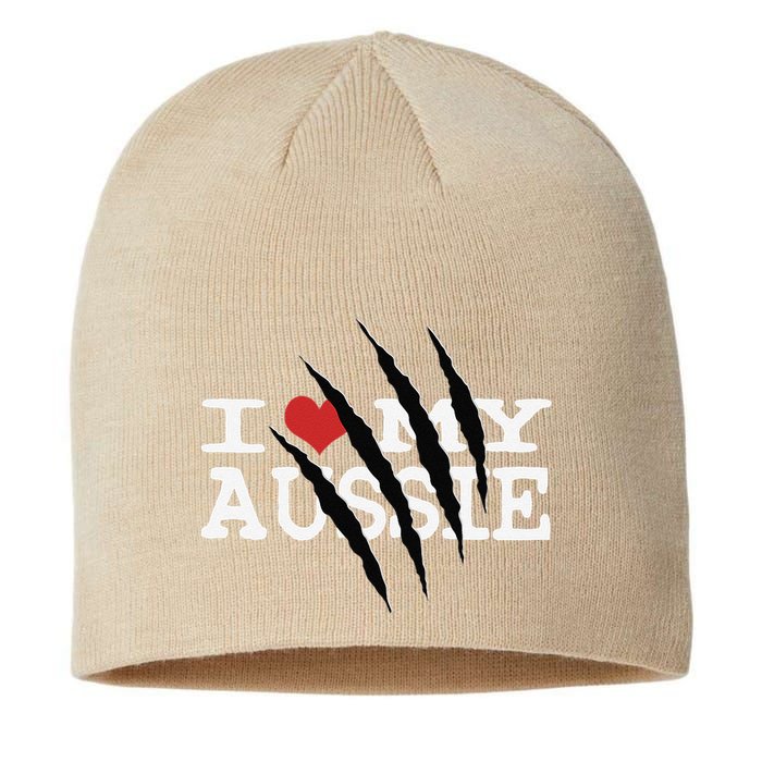 Funny Australian Shepherd I Love My Aussie Funny Aussie Sustainable Beanie