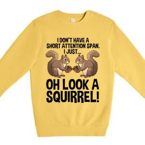 Funny Adhd Squirrel Design Chipmunk Pet Lovers Gift Premium Crewneck Sweatshirt