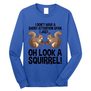 Funny Adhd Squirrel Design Chipmunk Pet Lovers Gift Long Sleeve Shirt