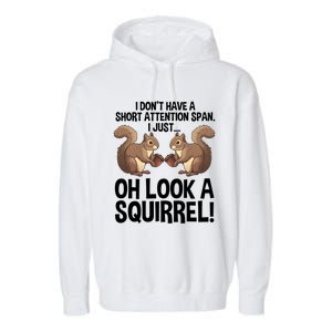 Funny Adhd Squirrel Design Chipmunk Pet Lovers Gift Garment-Dyed Fleece Hoodie