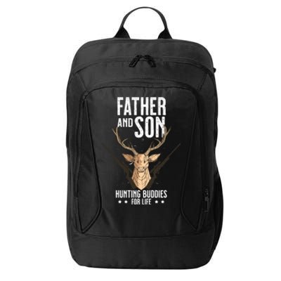 Father And Son Hunting Buddies For Life Gift City Backpack