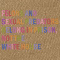 Felons And Sexual Predators Belong In Prison Not The White House Cotton Canvas Backpack