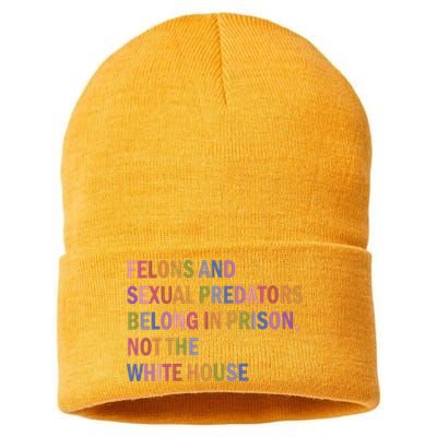 Felons And Sexual Predators Belong In Prison Not The White House Sustainable Knit Beanie