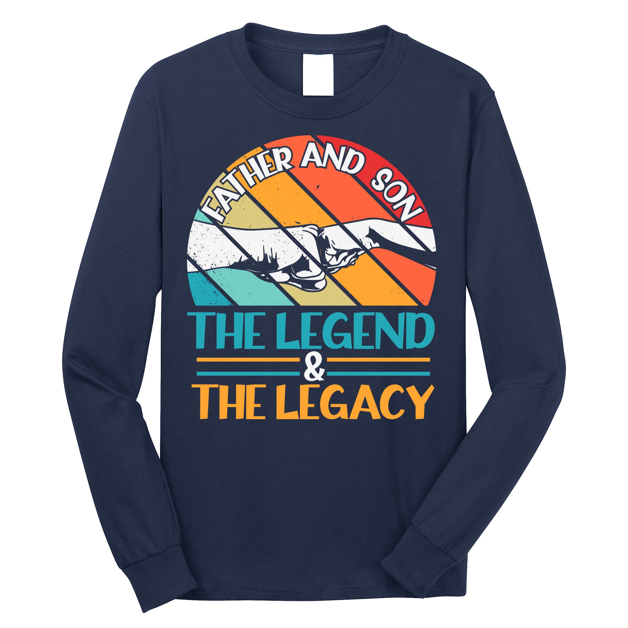 Father And Son The Legend The Legacy Retro Vintage Long Sleeve Shirt