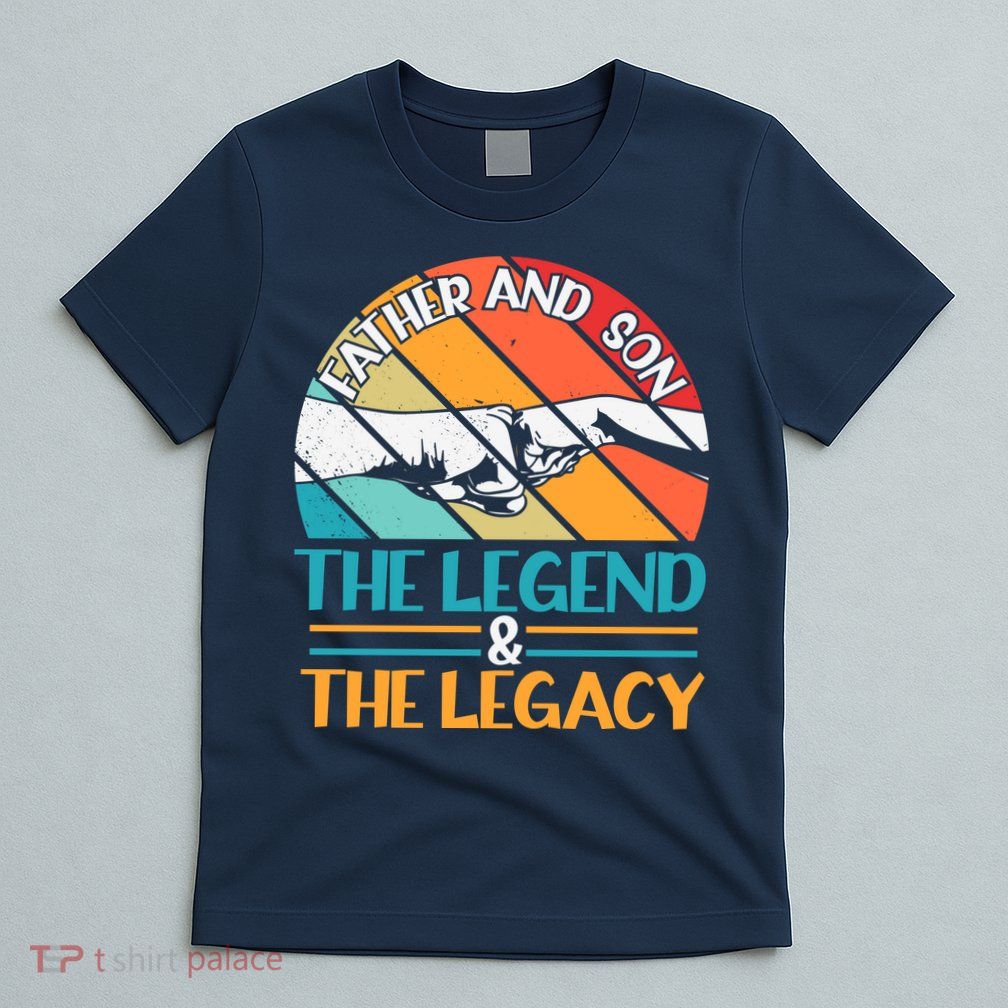 Father And Son The Legend The Legacy Retro Vintage T-Shirt