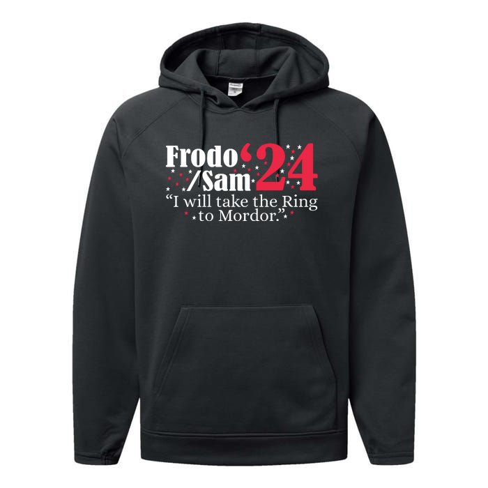 Frodo And Sam 2024 I Will Take The Ring To Mordor 2024 Performance Fleece Hoodie