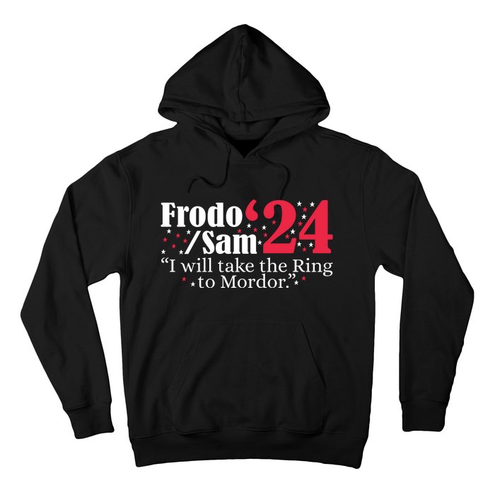 Frodo And Sam 2024 I Will Take The Ring To Mordor 2024 Hoodie