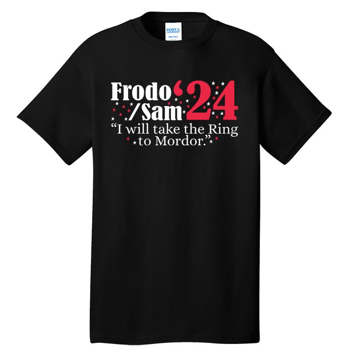 Frodo And Sam 2024 I Will Take The Ring To Mordor 2024 Tall T-Shirt