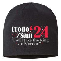 Frodo And Sam 2024 I Will Take The Ring To Mordor 2024 Sustainable Beanie