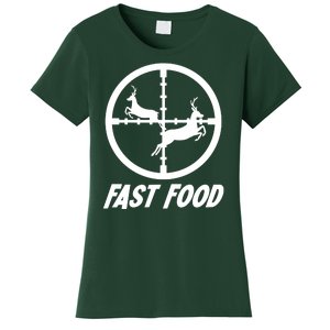 Fast Food Hunting Deer Women's T-Shirt