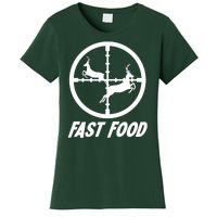 Fast Food Hunting Deer Women's T-Shirt