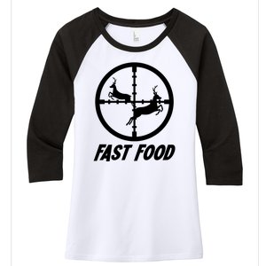 Fast Food Hunting Deer Women's Tri-Blend 3/4-Sleeve Raglan Shirt