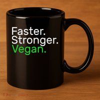 Faster Stronger Vegan 11oz C Handle Ceramic Mug