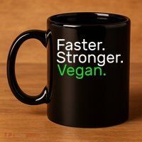 Faster Stronger Vegan 11oz C Handle Ceramic Mug
