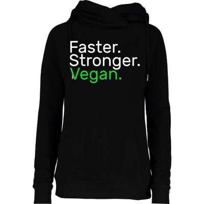 Faster Stronger Vegan Womens Funnel Neck Pullover Hood