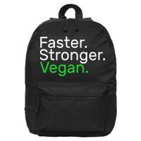 Faster Stronger Vegan 16 in Basic Backpack