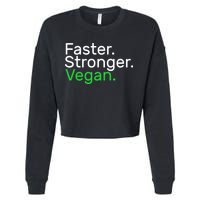 Faster Stronger Vegan Cropped Pullover Crew
