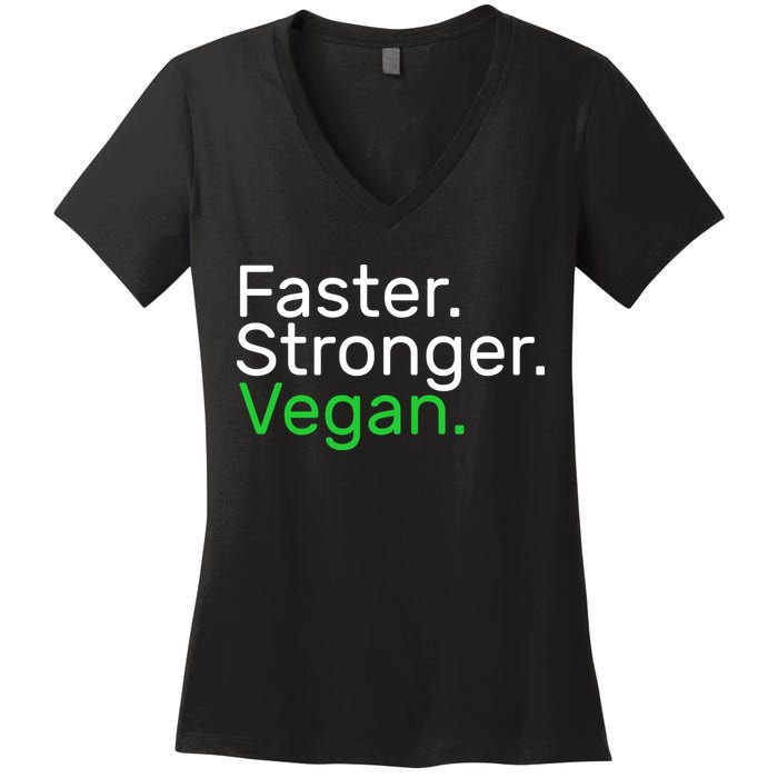 Faster Stronger Vegan Women's V-Neck T-Shirt