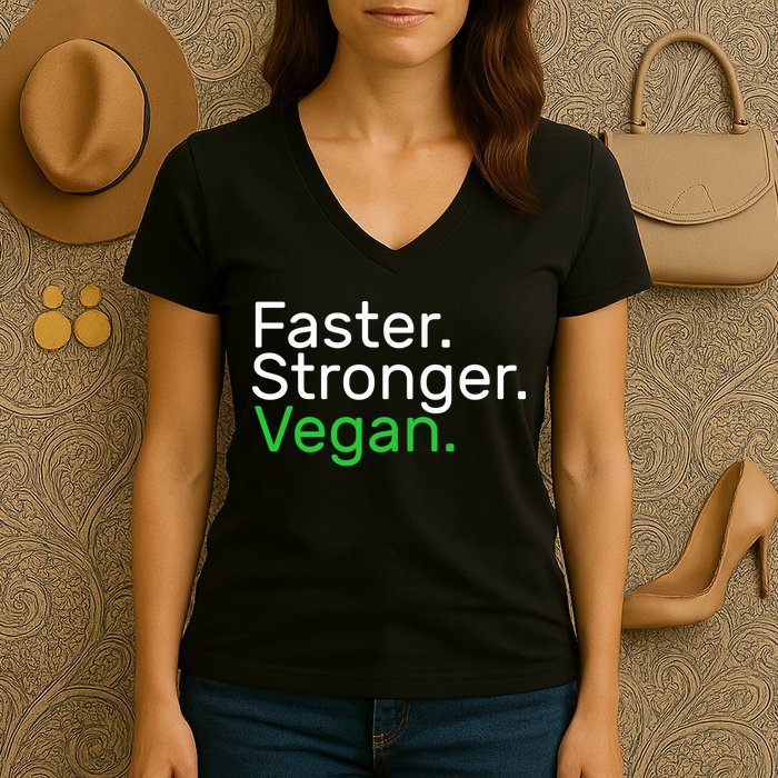 Faster Stronger Vegan Women's V-Neck T-Shirt