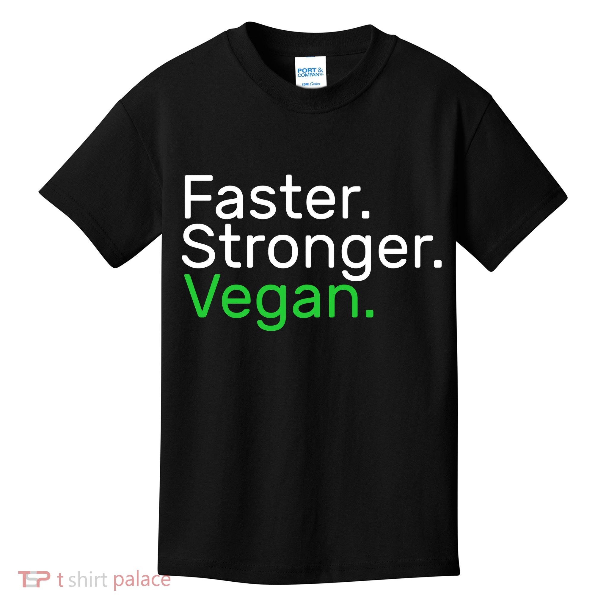 Faster Stronger Vegan Kids T-Shirt