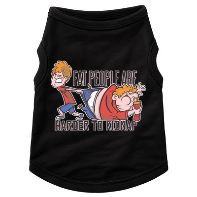 Fat People Are Harder To Kidnap Doggie Tank
