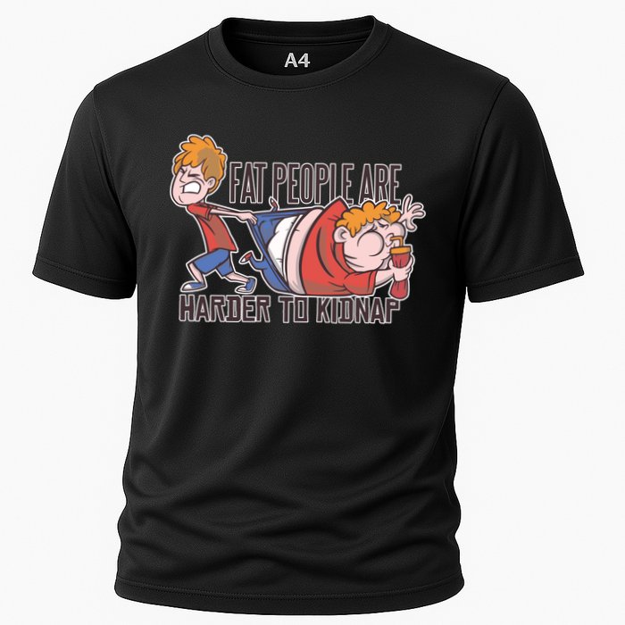Fat People Are Harder To Kidnap Cooling Performance Crew T-Shirt