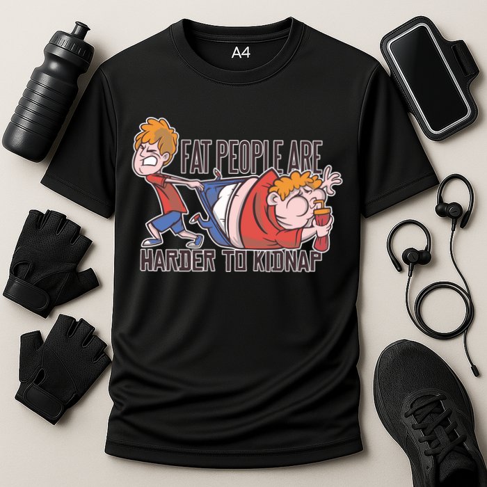 Fat People Are Harder To Kidnap Cooling Performance Crew T-Shirt