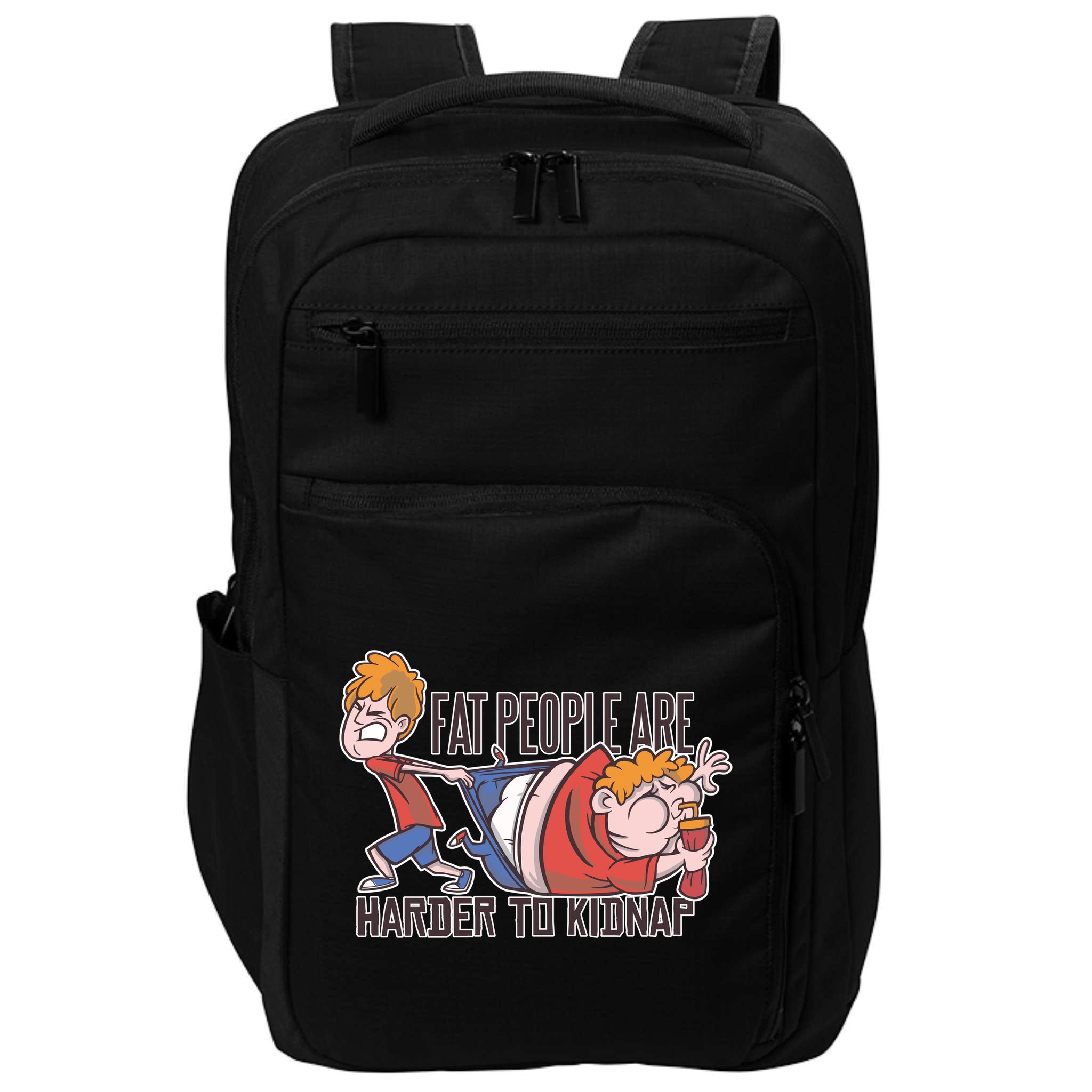 Fat People Are Harder To Kidnap Impact Tech Backpack