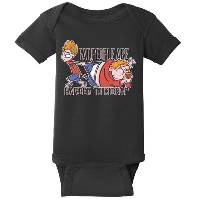 Fat People Are Harder To Kidnap Baby Bodysuit