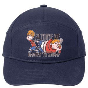 Fat People Are Harder To Kidnap 7-Panel Snapback Hat