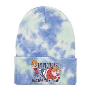 Fat People Are Harder To Kidnap Tie Dye 12in Knit Beanie