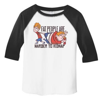 Fat People Are Harder To Kidnap Toddler Fine Jersey T-Shirt