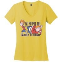 Fat People Are Harder To Kidnap Women's V-Neck T-Shirt