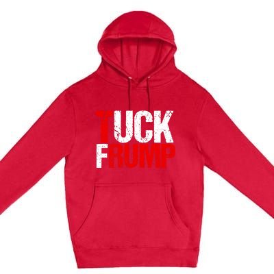 Funny Anti Trump Tuck Frump Cool Resist Political Humor Premium Pullover Hoodie