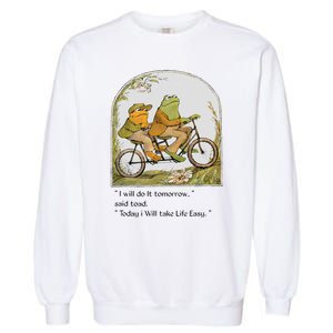 Frog And Toad I Will Do It Tomorrow Said Toad Garment-Dyed Sweatshirt