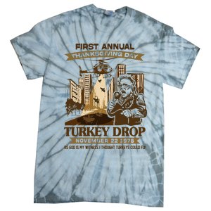 First Annual Turkey Drop Thanksgiving Day As God My Witness Tie-Dye T-Shirt