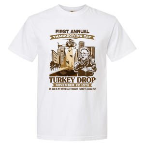 First Annual Turkey Drop Thanksgiving Day As God My Witness Garment-Dyed Heavyweight T-Shirt