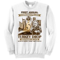 First Annual Turkey Drop Thanksgiving Day As God My Witness Sweatshirt