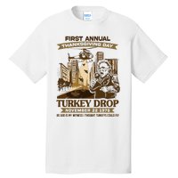 First Annual Turkey Drop Thanksgiving Day As God My Witness Tall T-Shirt