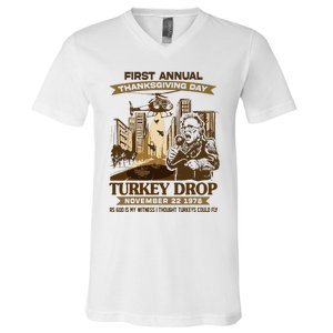 First Annual Turkey Drop Thanksgiving Day As God My Witness V-Neck T-Shirt