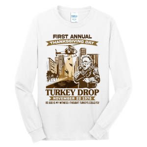 First Annual Turkey Drop Thanksgiving Day As God My Witness Tall Long Sleeve T-Shirt