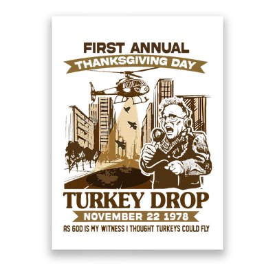 First Annual Turkey Drop Thanksgiving Day As God My Witness Poster