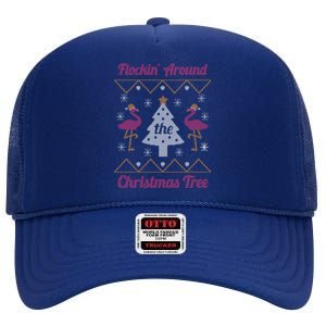 Flockin Around The Christmas Tree Flamingo Ugly Christmas Cool Gift High Crown Mesh Back Trucker Hat