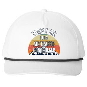 Funny Air Traffic Controller Gift Trust Me Im A Air Traffi Gift Snapback Five-Panel Rope Hat