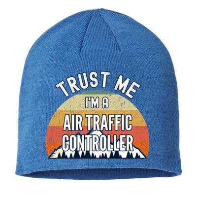 Funny Air Traffic Controller Gift Trust Me Im A Air Traffi Gift Sustainable Beanie