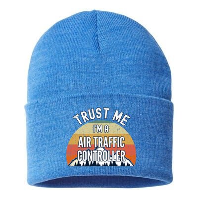 Funny Air Traffic Controller Gift Trust Me Im A Air Traffi Gift Sustainable Knit Beanie