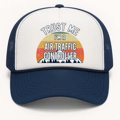 Funny Air Traffic Controller Gift Trust Me Im A Air Traffi Gift Trucker Hat