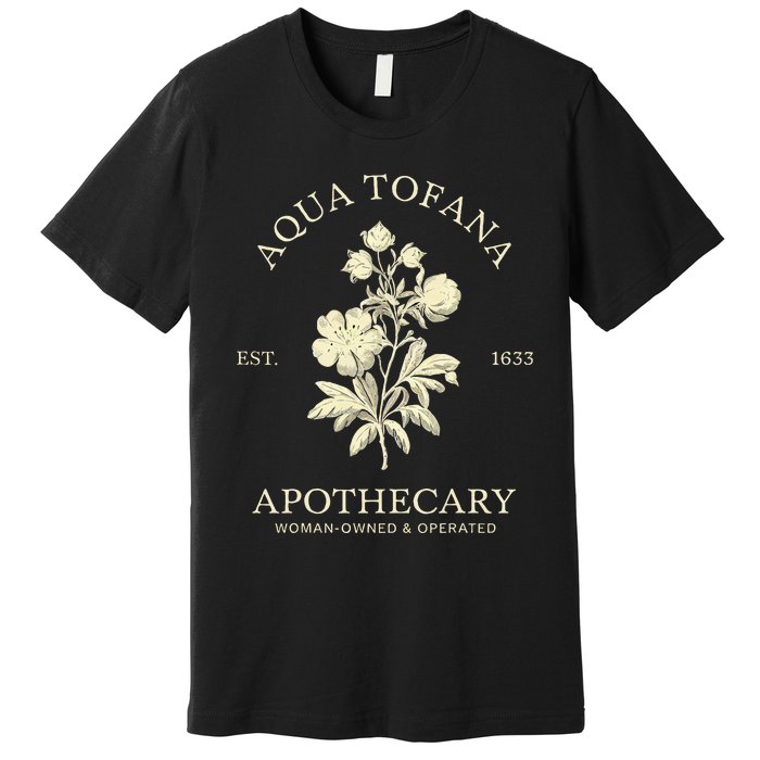 Feminist Aqua Tofana Apothecary Vintage Design Premium T-Shirt