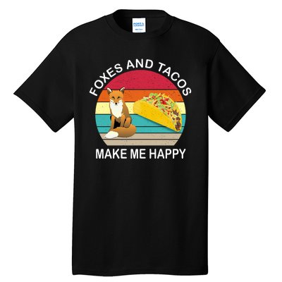 Foxes And Tacos Make Me Happy Retro Sunset Tall T-Shirt