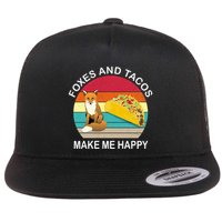 Foxes And Tacos Make Me Happy Retro Sunset Flat Bill Trucker Hat